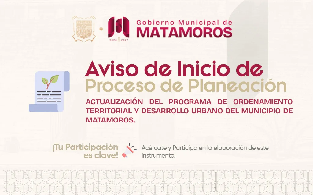 Matamoros actualizará su plan de desarrollo urbano tras aval del Cabildo