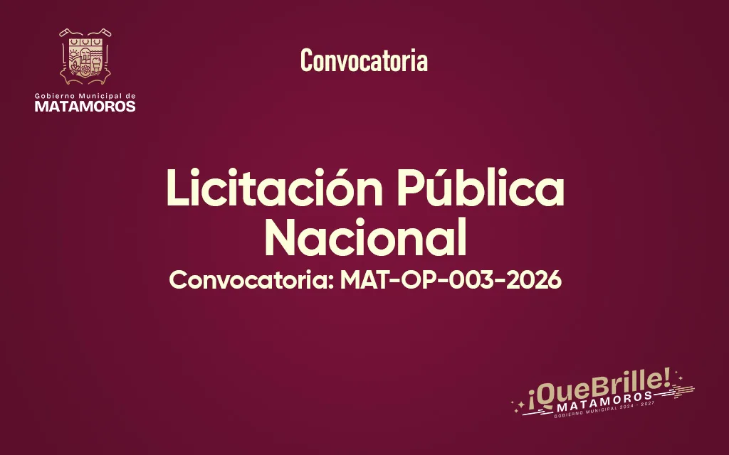 Matamoros lanza licitación para dos obras de infraestructura social con fondos federales