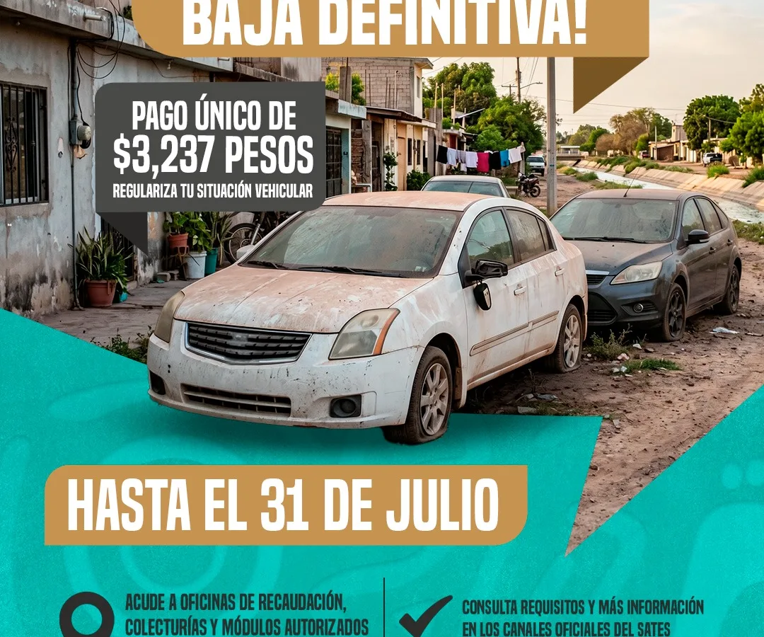 Programa de baja vehicular en Sinaloa: el 31 de julio vence el pago único de 3,237 pesos