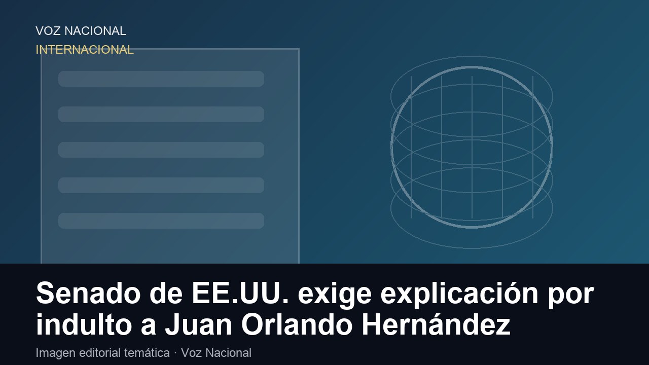 Senado de EE.UU. exige explicación por indulto a Juan Orlando Hernández